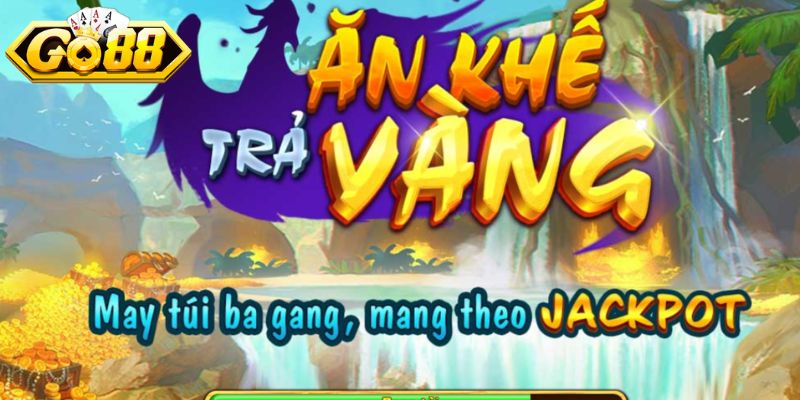 Khái quát chung về trò chơi ăn khế trả vàng Go88