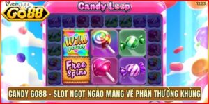 Candy Go88 - Slot Ngọt Ngào Mang Về Phần Thưởng Khủng