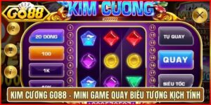 Kim Cương Go88 - Mini Game Quay Biểu Tượng Kịch Tính