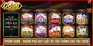 Phỏm Go88 - Khám Phá Quy Luật Để Trở Thành Cao Thủ 2026