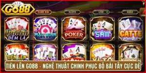 Tiến Lên Go88 - Nghệ Thuật Chinh Phục Bộ Bài Tây Cực Dễ